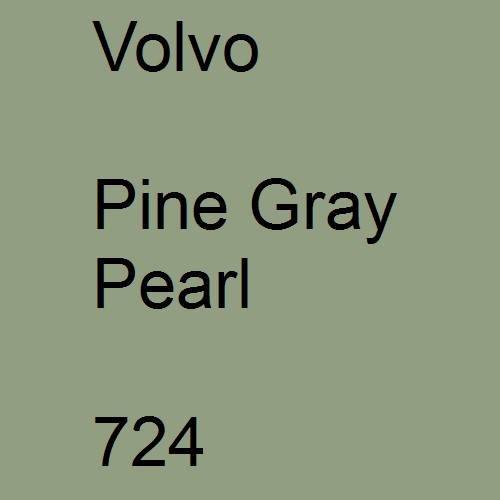 Volvo, Pine Gray Pearl, 724.